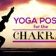 Chakras With These 7 Yoga Poses